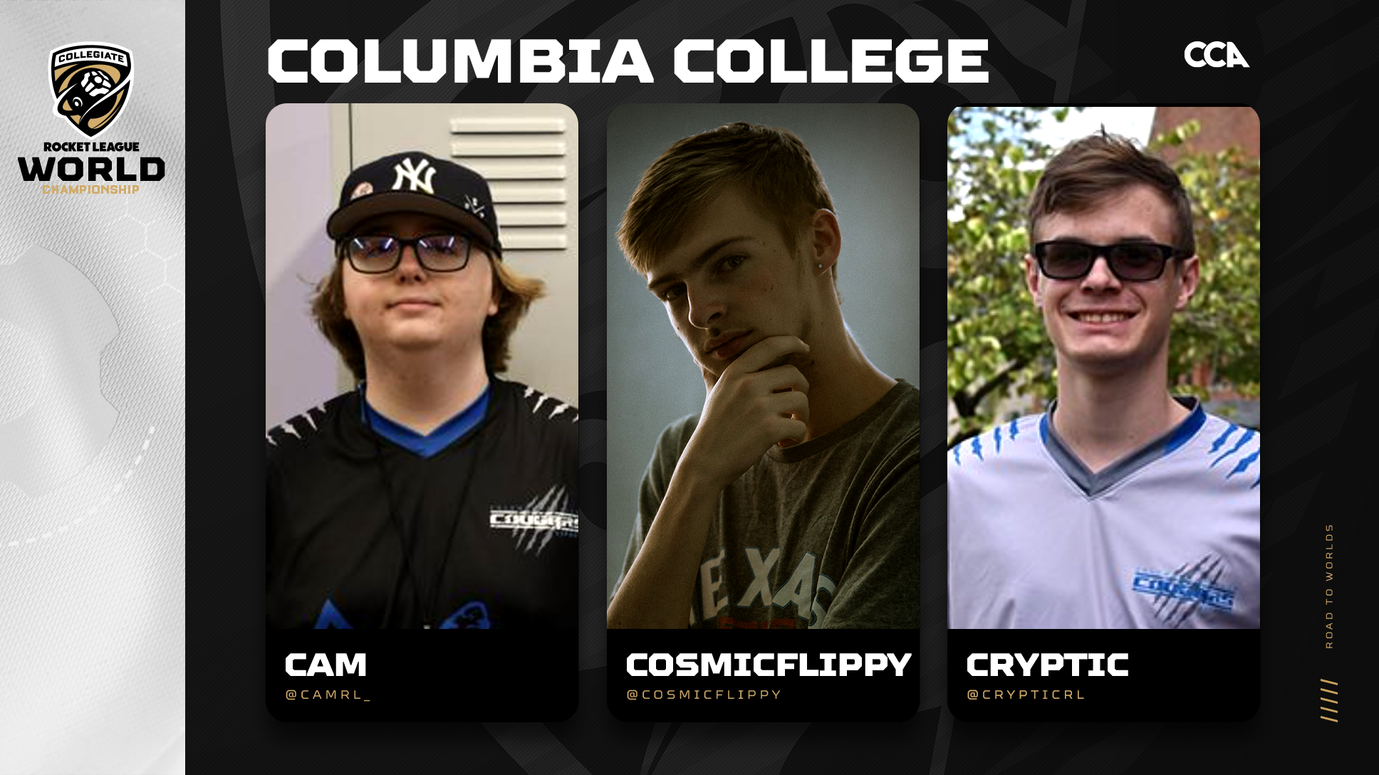 Columbia College Road to Worlds header with images of cam, CosmicFlippy, and Cryptic